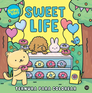 SWEET LIFE - TERNURA PARA COLOREAR