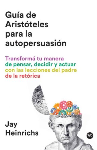 GUIA DE ARISTOTELES PARA LA AUTOPERSUASION