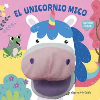 EL UNICORNIO MICO - CUENTOS CON TITERES