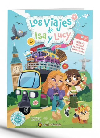 MILLAS DE AMISTAD DE LONDRES A BUENOS AIRES - LOS VIAJES DE ISA Y LUCY