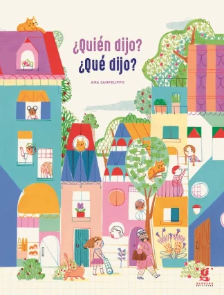 ¿QUIEN DIJO? ¿QUE DIJO?