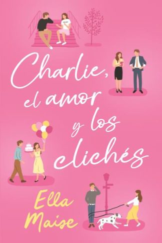 CHARLIE, EL AMOR Y LOS CLICHES