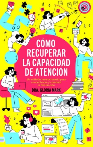 COMO RECUPERAR LA CAPACIDAD DE ATENCION