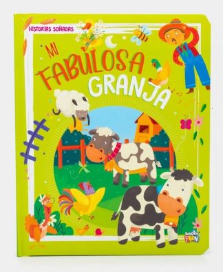 MI FABULOSA GRANJA. HISTORIAS SOÑADAS