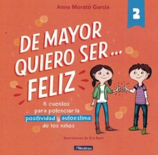 DE MAYOR QUIERO SER... FELIZ 2