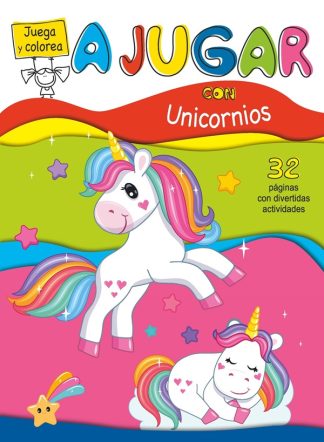 JUEGA Y COLOREA: A JUGAR CON UNICORNIOS