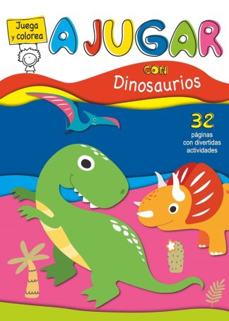JUEGA Y COLOREA: A JUGAR CON DINOSAURIOS