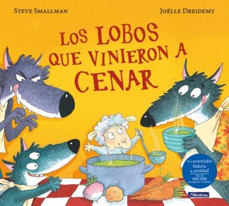 LOS LOBOS QUE VINIERON A CENAR