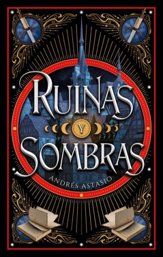 RUINAS Y SOMBRAS