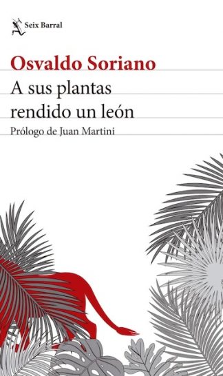 A SUS PLANTAS RENDIDO UN LEÓN - NUEVA EDICION