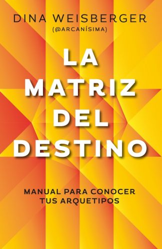 LA MATRIZ DEL DESTINO