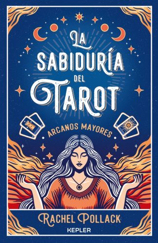 LA SABIDURIA DEL TAROT - ARCANOS MAYORES