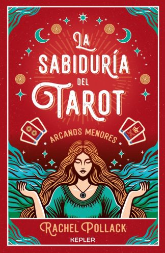 LA SABIDURIA DEL TAROT - ARCANOS MENORES