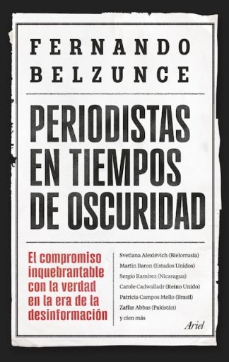 PERIODISTAS EN TIEMPOS DE OSCURIDAD