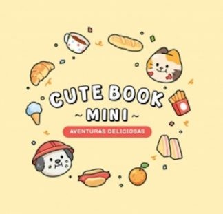 CUTE BOOK MINI - AVENTURAS DELICIOSAS