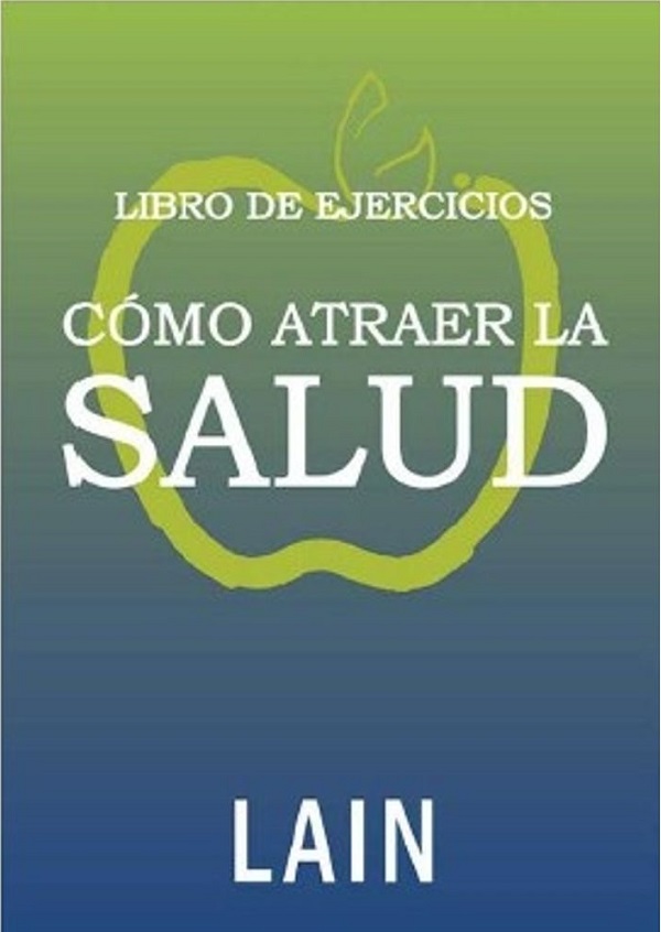 COMO ATRAER LA SALUD