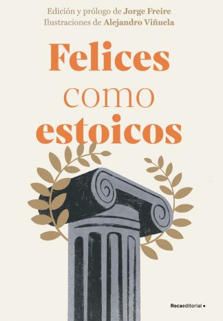 FELICES COMO ESTOICOS