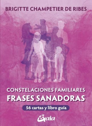 CONSTELACIONES FAMILIARES - FRASES SANADORAS