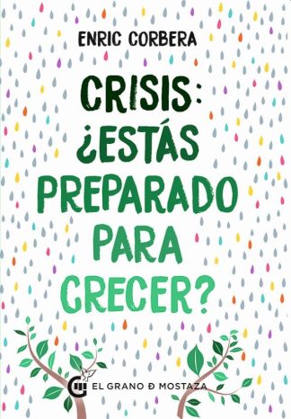 CRISIS: ¿ESTAS PREPARADO PARA CRECER?