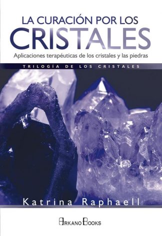LA CURACION DE LOS CRISTALES 2