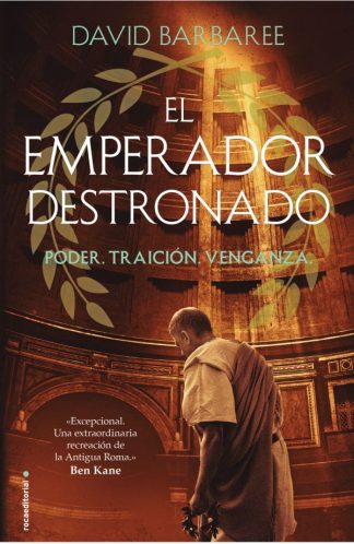 EL EMPERADOR DESTRONADO
