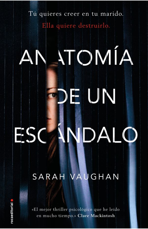 ANATOMIA DE UN ESCANDALO