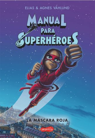 MANUAL PARA SUPERHEROES