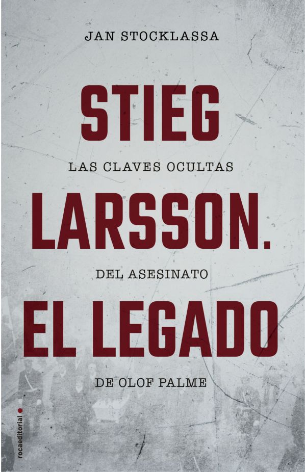 STIEG LARSSON EL LEGADO
