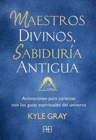 MAESTROS DIVINOS SABIDURIA ANTIGUA