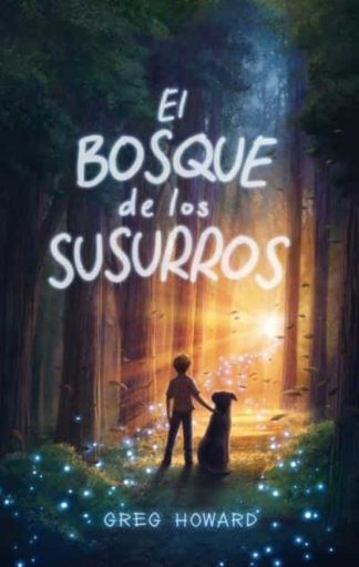 EL BOSQUE DE LOS SUSURRO