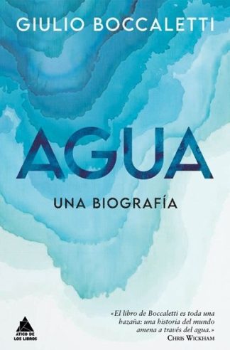 AGUA. UNA BIOGRAFIA