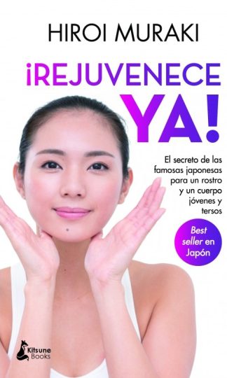 ¡REJUVENECE YA!