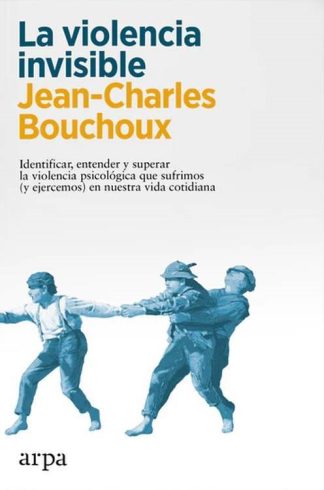 LA VIOLENCIA INVISIBLE