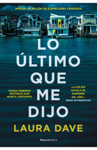 LO ULTIMO QUE ME DIJO