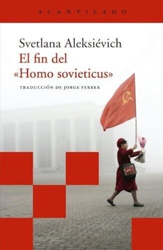 EL FIN DEL HOMO SOVIETICUS