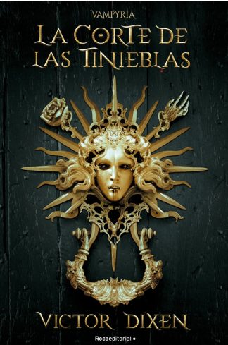 LA CORTE DE LAS TINIEBLAS. VAMPYRIA 1