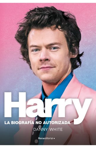 HARRY. LA BIOGRAFIA NO OFICIAL DE HARRY