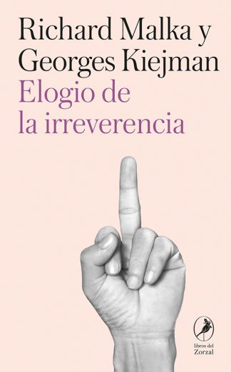 ELOGIO DE LA IRREVERENCIA