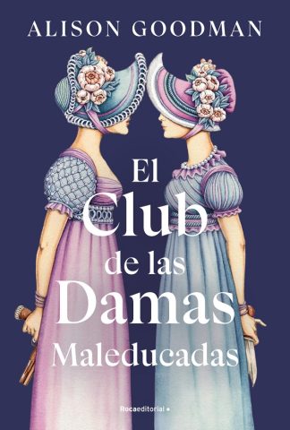 EL CLUB DE LAS DAMAS MALEDUCADAS