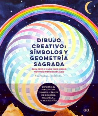 DIBUJO CREATIVO: SIMBOLOS Y GEOMETRIA SAGRADA