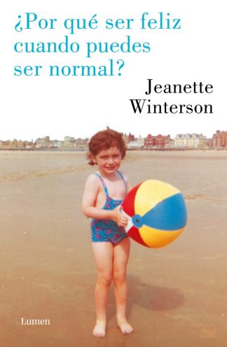 ¿POR QUE SER FELIZ CUANDO PUEDES SER NORMAL?