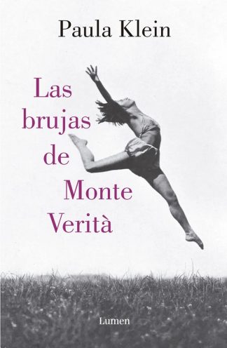 LAS BRUJAS DEL MONTE VERITA