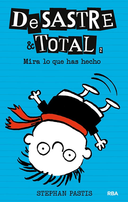 DESASTRE TOTAL 2: MIRA LO QUE HAS HECHO