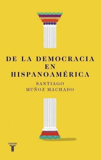 DE LA DEMOCRACIA EN HISPANOAMERICA