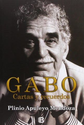 GABO CARTAS Y RECUERDOS