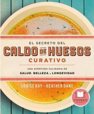 EL SECRETO DEL CALDO DE HUESOS CURATIVOS