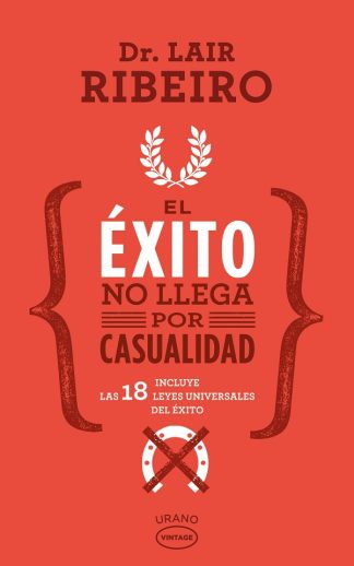 EL EXITO NO LLEGA POR CASUALIDAD