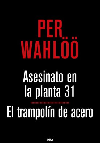 ASESINATO EN PLANTA 31 / EL TRAMPOLIN ACERO