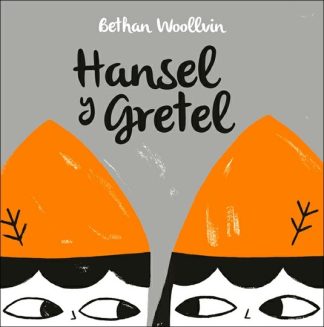 HANSEL Y GRETEL