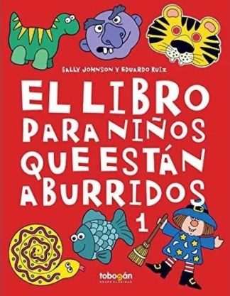 EL LIBRO PARA NIÑOS QUE ESTAN ABURRIDOS 1